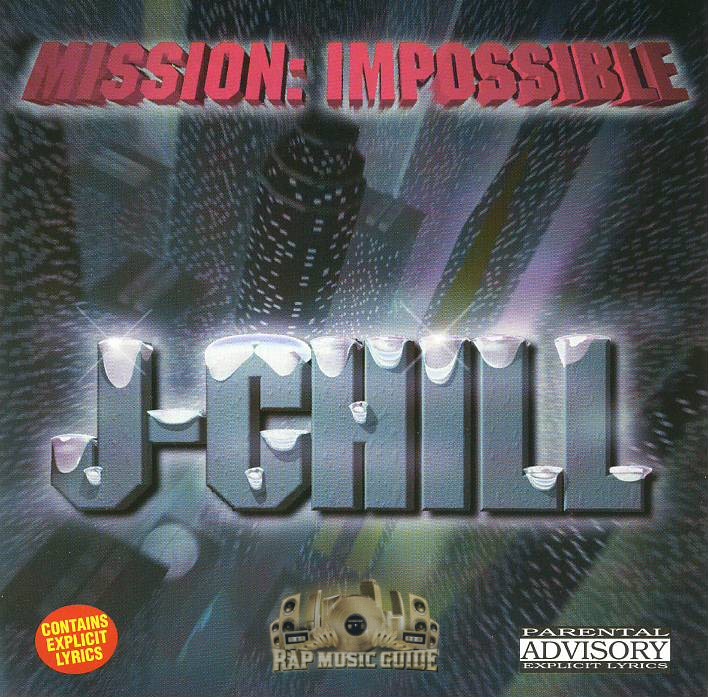 J-Chill - Mission: Impossible: CD | Rap Music Guide